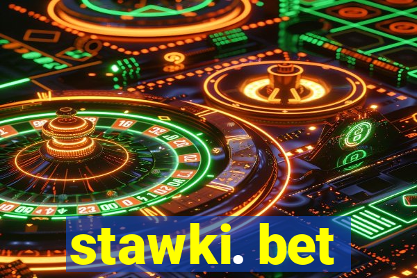 stawki. bet