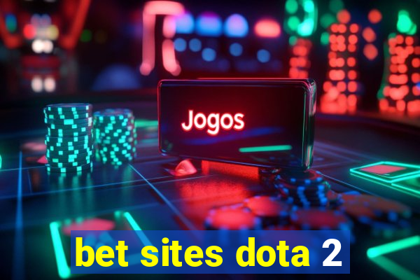 bet sites dota 2