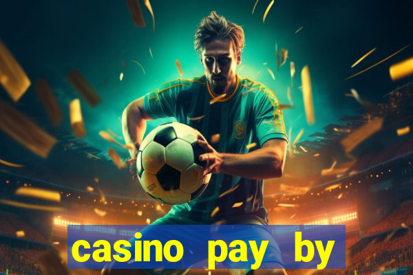 casino pay by mobile bill