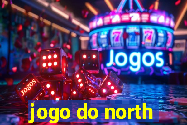 jogo do north