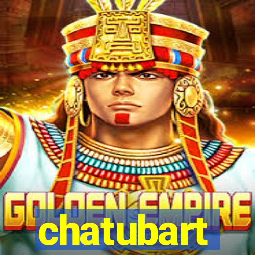 chatubart