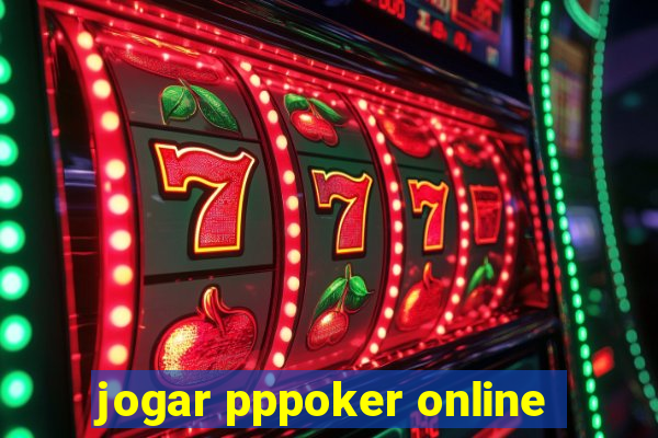 jogar pppoker online