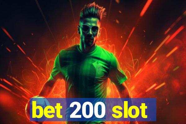 bet 200 slot