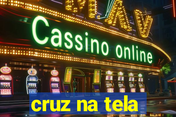 cruz na tela