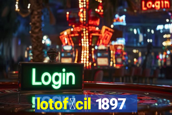 lotof谩cil 1897