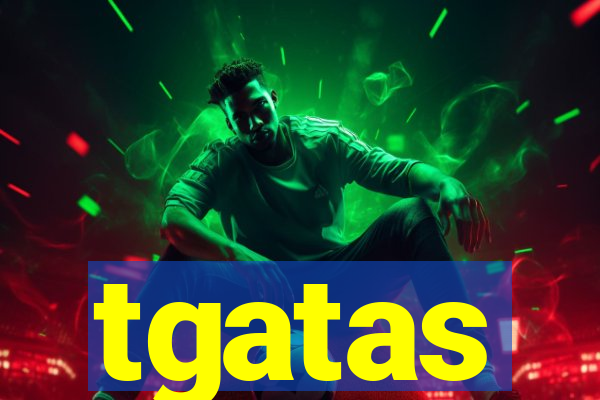 tgatas