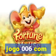 jogo 006 com