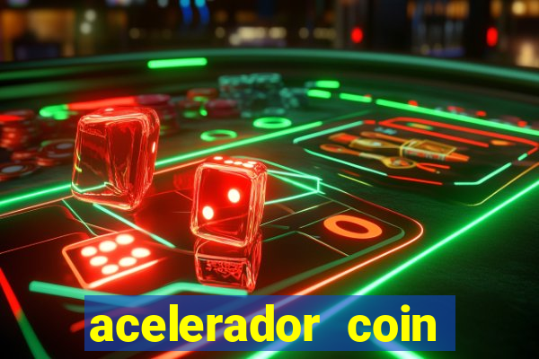 acelerador coin master 2024