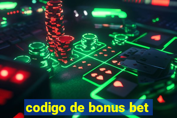 codigo de bonus bet