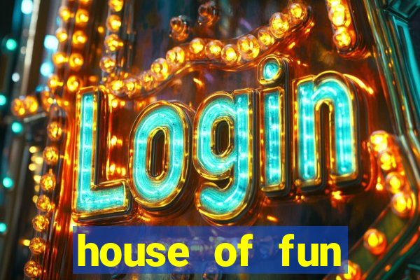 house of fun casino games