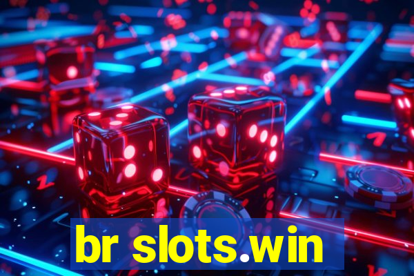 br slots.win