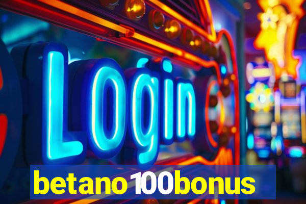 betano100bonus