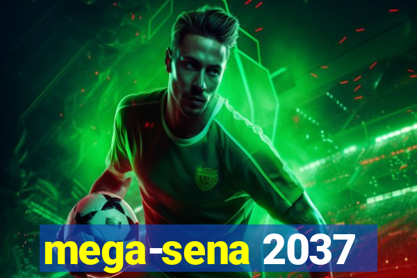 mega-sena 2037