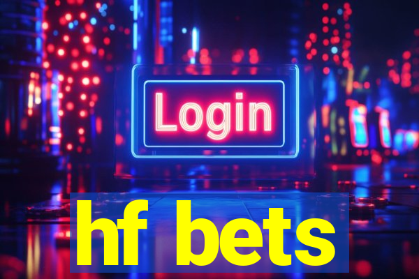 hf bets