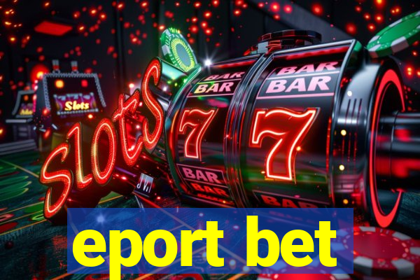 eport bet