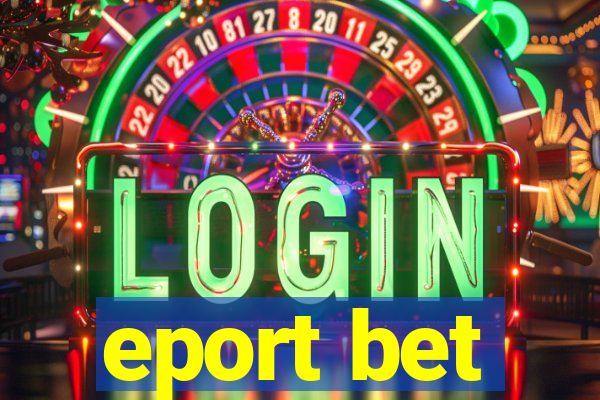 eport bet