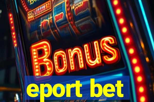 eport bet