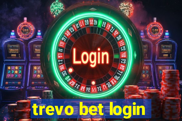 trevo bet login