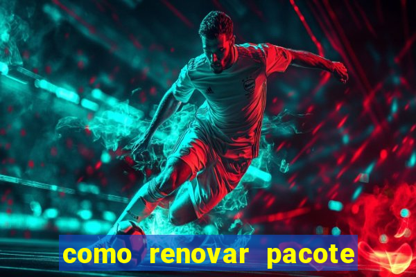 como renovar pacote tim beta