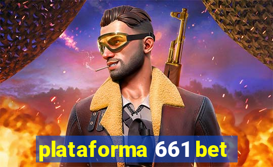 plataforma 661 bet