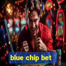 blue chip bet