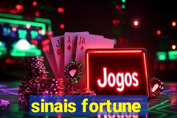 sinais fortune