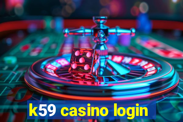 k59 casino login