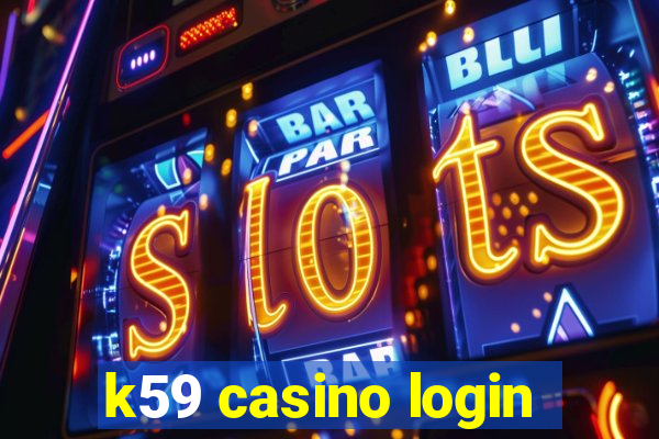 k59 casino login