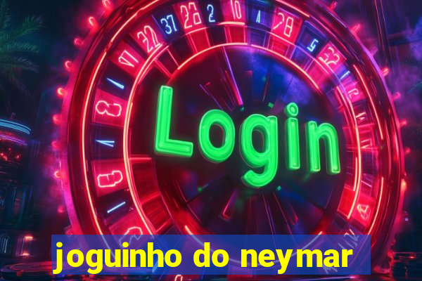 joguinho do neymar