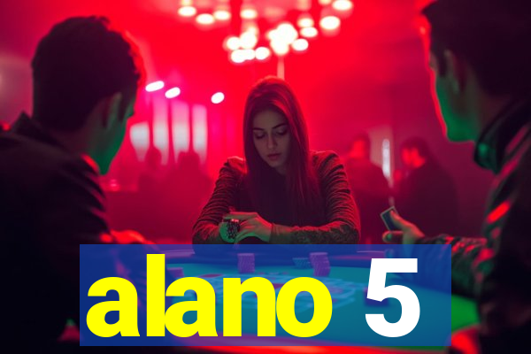 alano 5