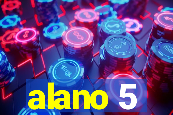 alano 5