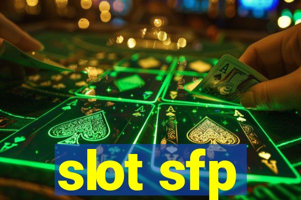 slot sfp