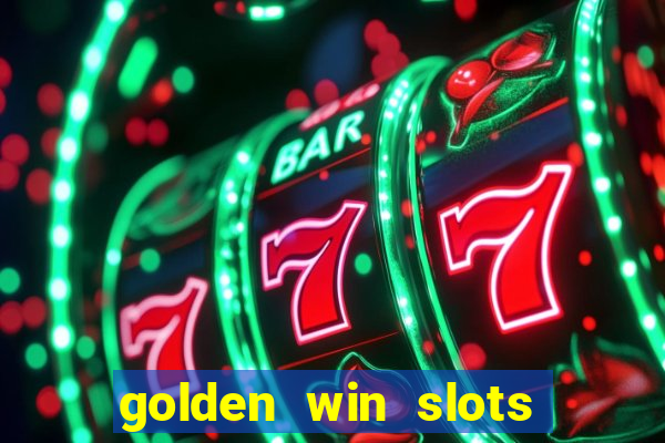 golden win slots apk download