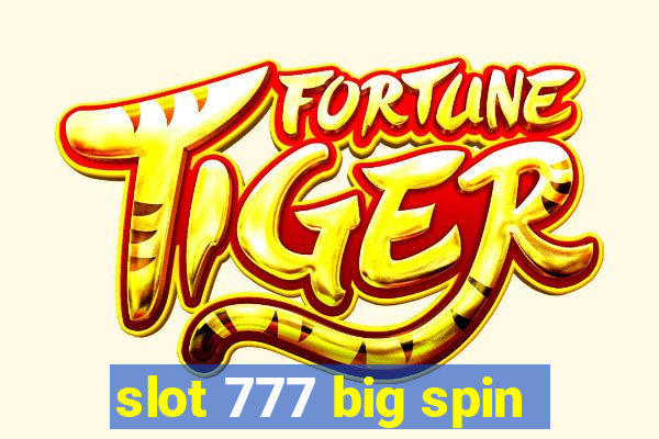 slot 777 big spin