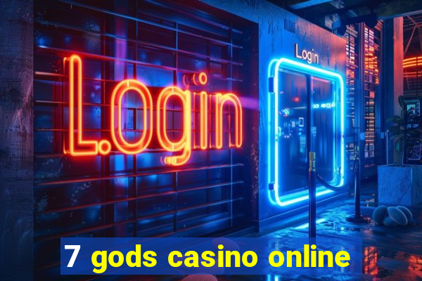 7 gods casino online