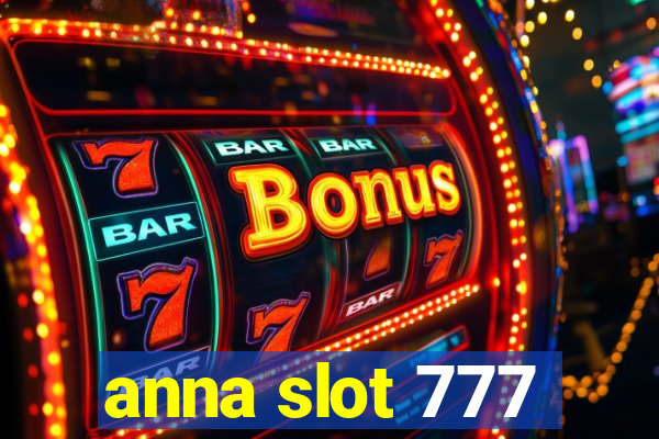 anna slot 777