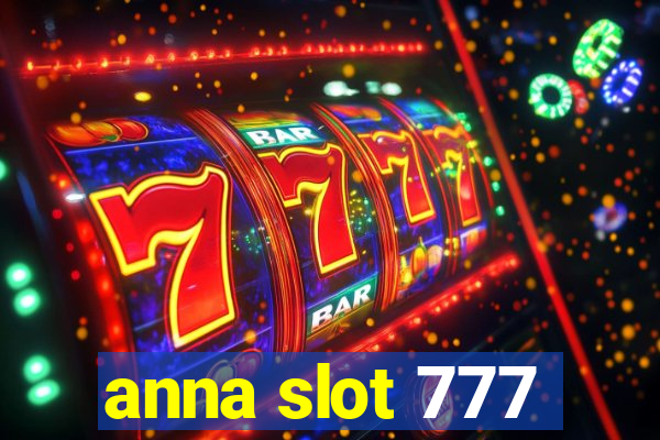 anna slot 777