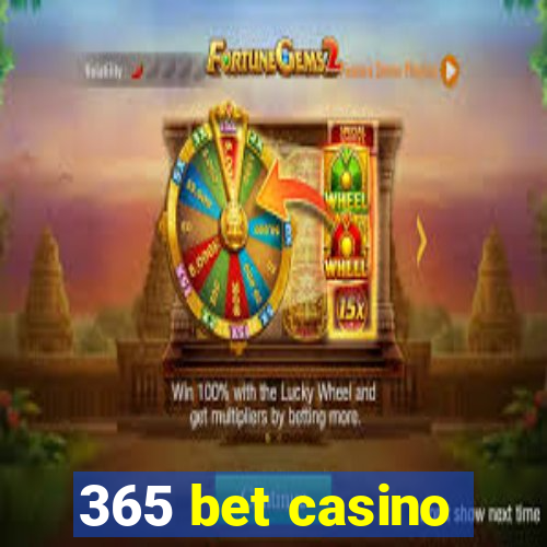 365 bet casino