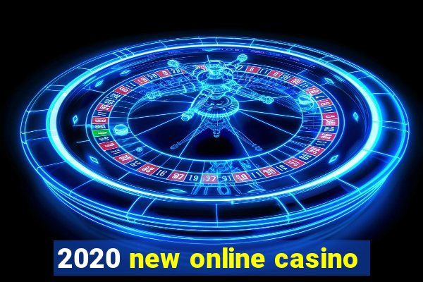 2020 new online casino