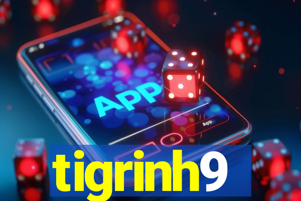 tigrinh9