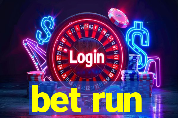 bet run