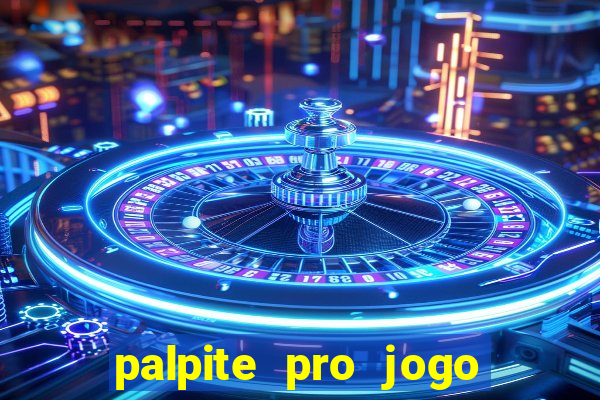 palpite pro jogo do corinthians hoje