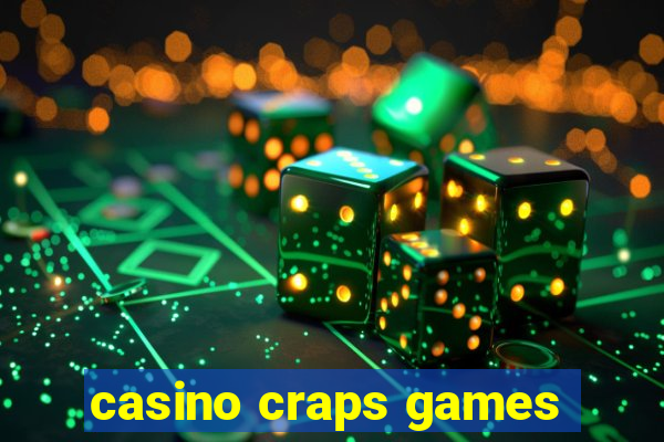 casino craps games