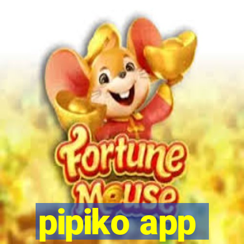 pipiko app