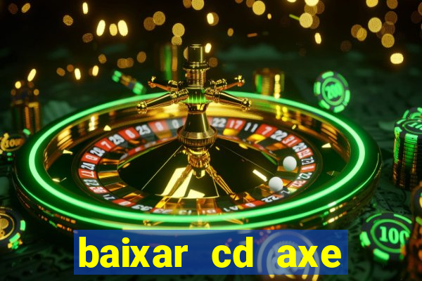 baixar cd axe bahia 2000 gratis