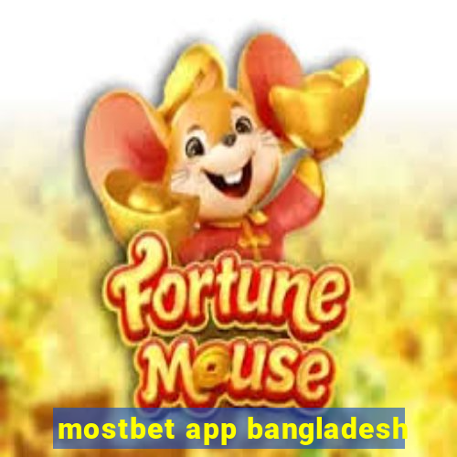 mostbet app bangladesh