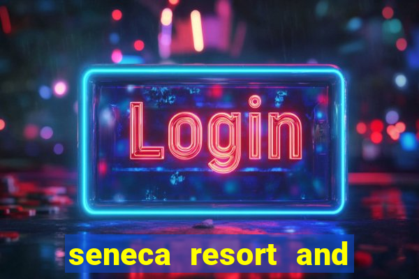 seneca resort and casino niagara falls