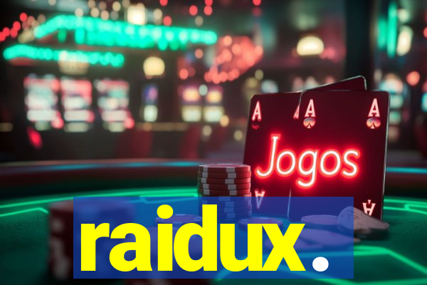 raidux.