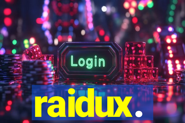 raidux.