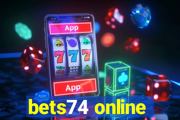 bets74 online